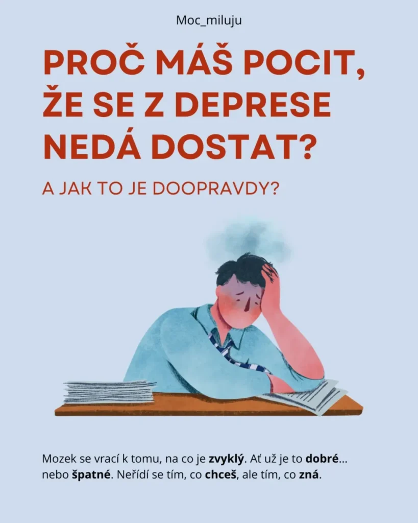 Náhled příspěvku Proč máš pocit, že se z deprese nedá dostat