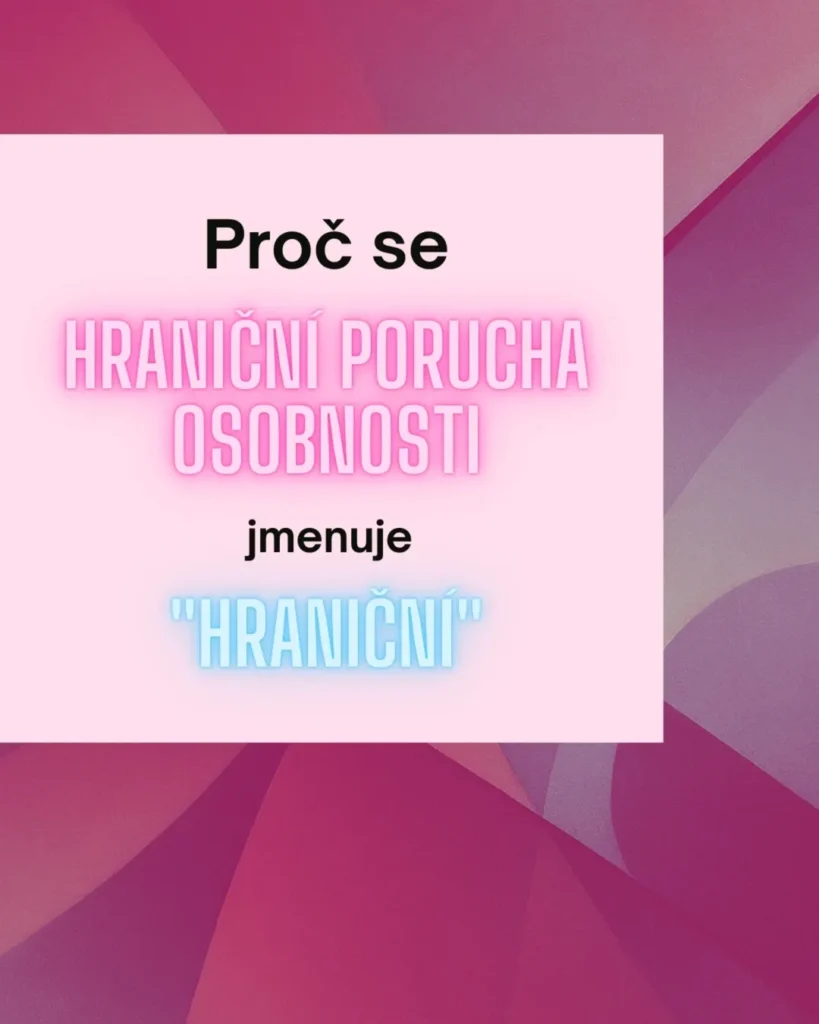 Náhled příspěvku Proč se hraniční porucha osobnosti jmenuje hraniční