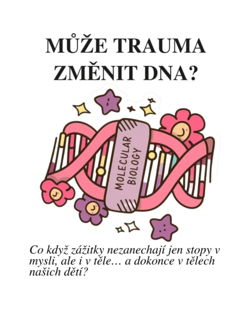 Náhled příspěvku Může trauma změnit DNA?